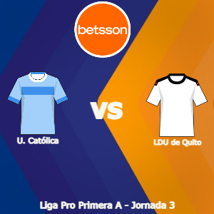 Betsson Ecuador: Universidad Católica vs LDU de Quito (24 de julio) | Pronósticos para Liga Pro Primera A