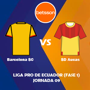 Betsson Ecuador, Pronóstico Barcelona SC vs SD Aucas| Jornada 09 – Liga Pro de Ecuador