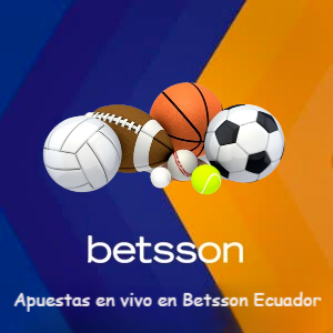 Apuestas en vivo en Betsson Ecuador: cómo funcionan y consejos