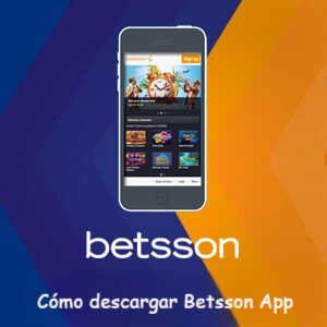 Cómo descargar y usar Betsson App en Ecuador [2025]